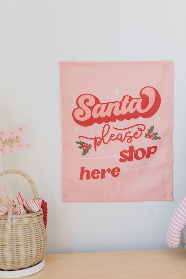 Mini Santa Stop Here Banner Pink