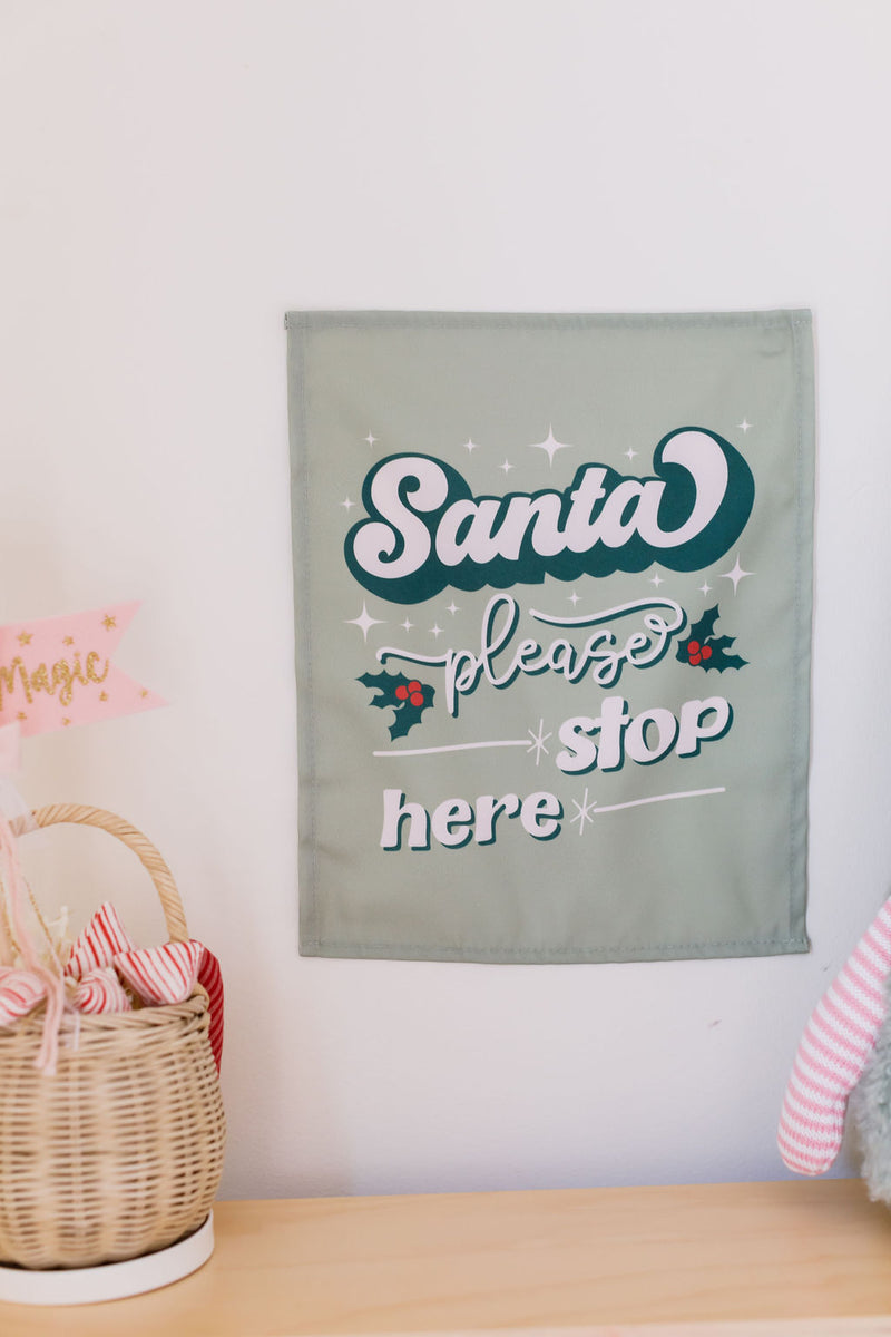 Mini Santa Stop Here Banner Green